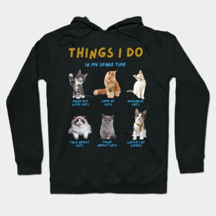 Cats!  That's What I Love! Hoodie